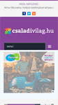 Mobile Screenshot of csaladivilag.hu